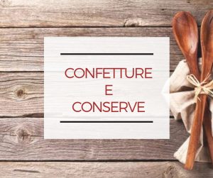 CONFETTURE E CONSERVE - la cucina pugliese