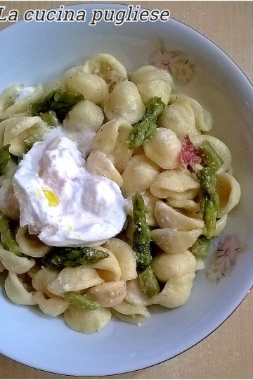 Orecchiette asparagi e burrata - la cucina pugliese