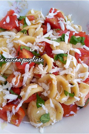 Orecchiette alla crudaiola - lacucinapugliese-