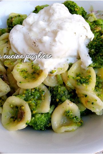 Orecchiette broccoli e stracciatella - la cucina pugliese